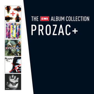 อัลบัม The EMI Album Collection ศิลปิน Prozac+