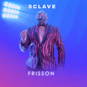 Listen to Sclave song with lyrics from Frisson