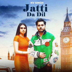 Listen to Jatti da Dil song with lyrics from Jassjeet, KV Singh