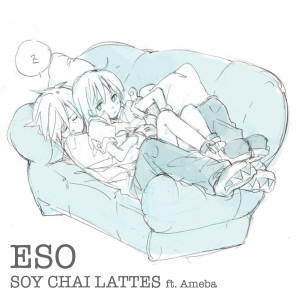 Dengarkan Soy Chai Lattes (feat. Ameba) (Explicit) lagu dari Eso dengan lirik