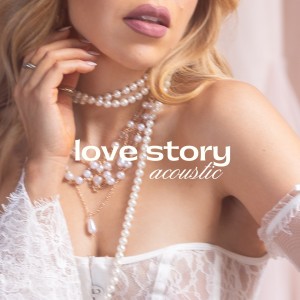 ดาวน์โหลดและฟังเพลง love story (acoustic) พร้อมเนื้อเพลงจาก Elia Esparza