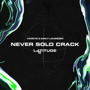 Listen to Never Sold Crack (Explicit) song with lyrics from Vannye