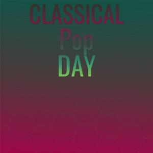 Various Artists的專輯Classical Pop Day