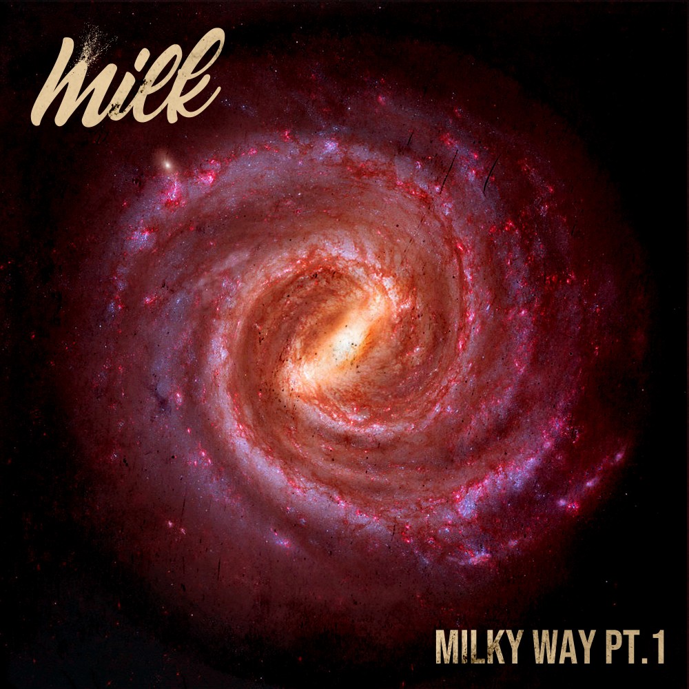 Milky Way, Pt. 1