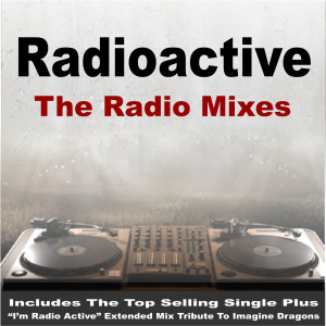 Dengarkan Radioactive (Extended Radio Edit) lagu dari Brave New Radio dengan lirik