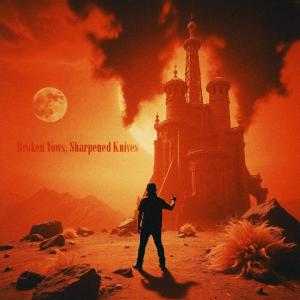 收聽New Season的Broken Vows, Sharpened Knives歌詞歌曲