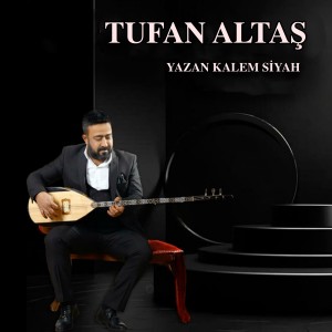 Album Yazan Kalem Siyah from Tufan Altaş