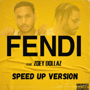 Album FENDI (Speed Up Version) from Zoey Dollaz