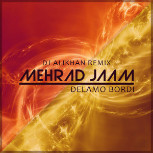 Listen to Delamo Bordi (Remix) song with lyrics from Mehraad Jam