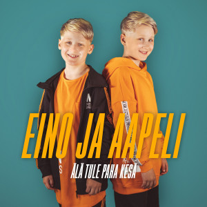 收聽Eino ja Aapeli的Älä tule paha kesä歌詞歌曲
