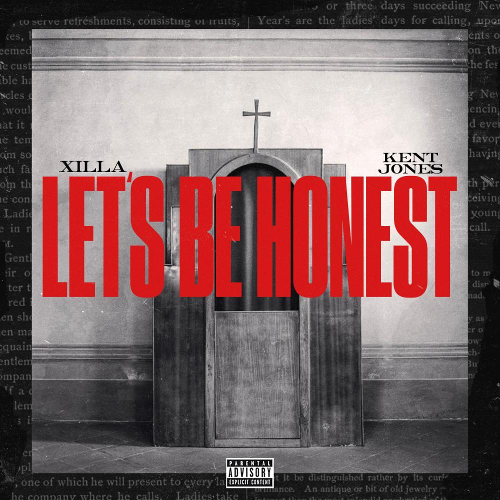 Let's Be Honest (feat. Kent Jones) (Explicit)