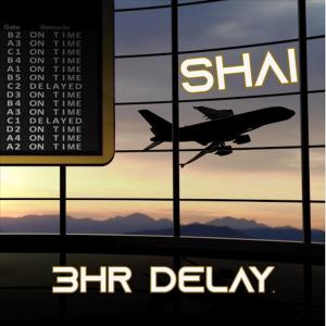 Album 3Hr Delay from Shai