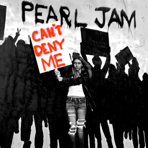 收聽Pearl Jam的Can't Deny Me歌詞歌曲