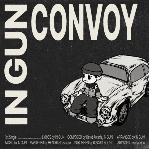 Listen to CONVOY song with lyrics from IN GUN