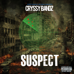 Listen to Suspect (Explicit) song with lyrics from Cryssy Bandz