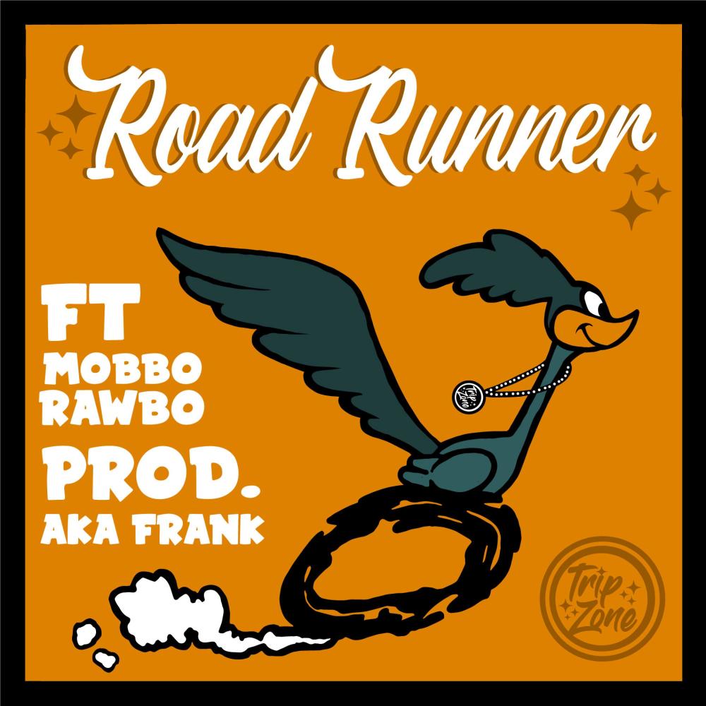 Road Runner(feat. Mobbo Rawbo) (Explicit)