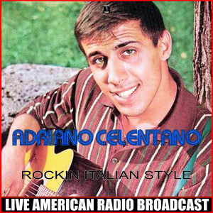Dengarkan I Love You Baby lagu dari Adriano Celentano dengan lirik