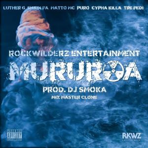 Luther G的專輯Mururoa (feat. Matto Mc, Tre Fedi, Shadi Fa & Dj Smoka) (Explicit)