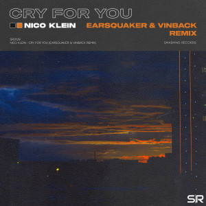 Nico Klein的專輯Cry for You (Earsquaker & Vinback Remix)