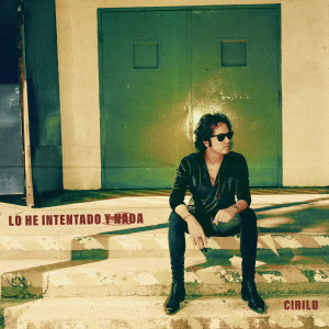 收聽Cirilo的Lo He Intentado y Nada歌詞歌曲