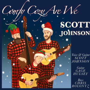 Album Comfy Cozy Are We from Scott Johnson