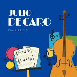 Album Dia de Fiesta from Julio De Caro