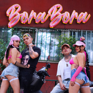 Listen to BoraBora song with lyrics from Charly Sixx