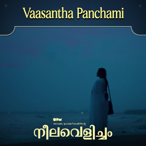 อัลบัม Vaasantha Panchami (From "Neelavelicham") ศิลปิน Rex Vijayan