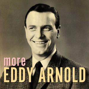收听Eddy Arnold的I Need Somebody歌词歌曲