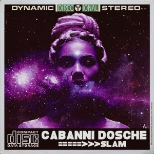 收聽Cabanni Dosche的Slam歌詞歌曲
