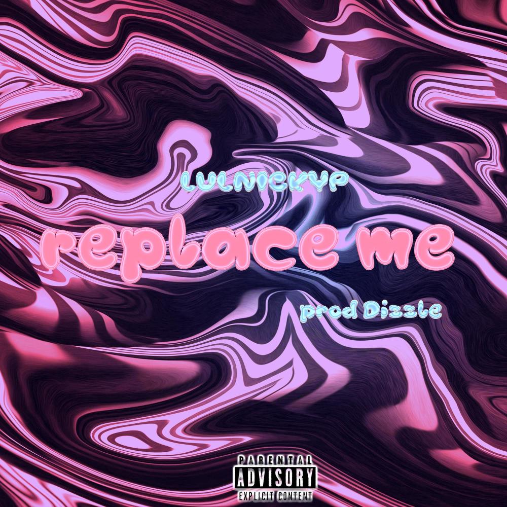 Replace Me (Explicit)
