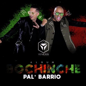 อัลบัม Bochinche Pal´ Barrio ศิลปิน Yenexis Los Patrones
