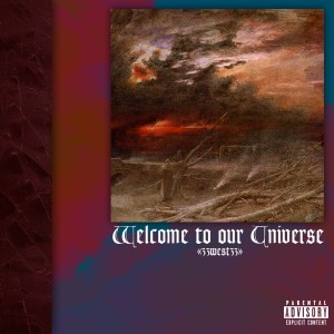 33WEST33的專輯Welcome to Our Universe (Explicit)