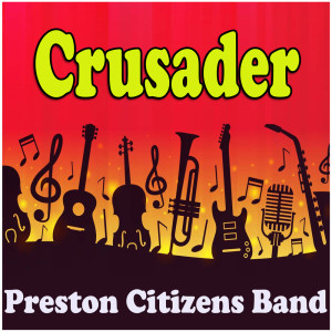 Album Crusader oleh Preston Citizens Band