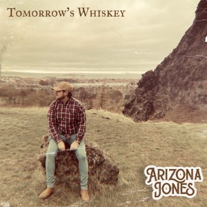 Arizona Jones的專輯Tomorrow's Whiskey