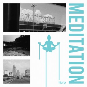Dengarkan Meditation (Explicit) lagu dari hbrp dengan lirik