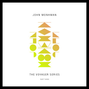 John Monkman的專輯The Voyager Series, Part Three