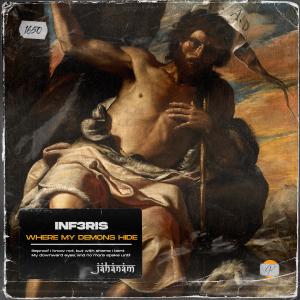 收聽inf3ris的Where My Demons Hide歌詞歌曲