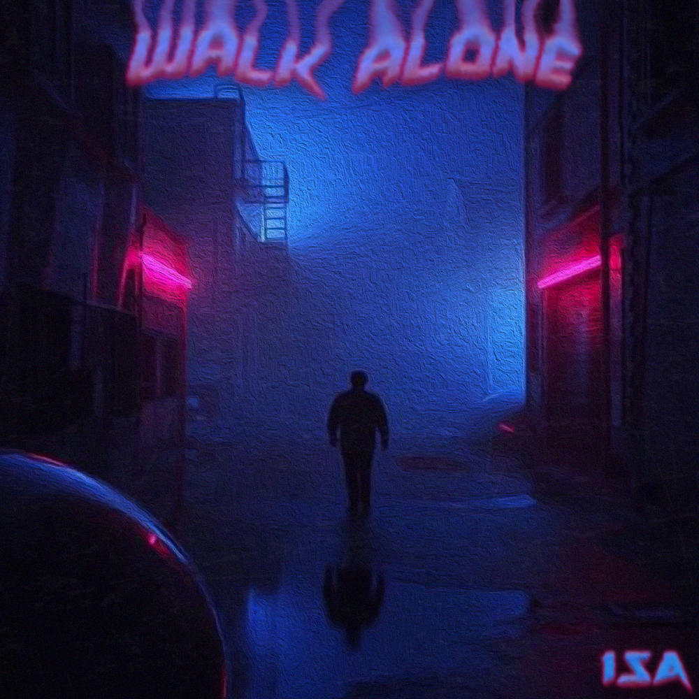 WALK ALONE (Explicit)