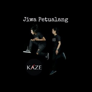 收聽Kaze的Jiwa Petualang歌詞歌曲