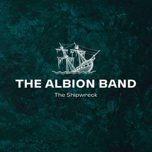 The Albion Band的專輯The Shipwreck