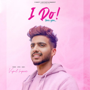 Album I Do Love You from Vipul Kapoor