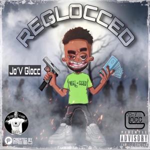 Album Reglocced (Explicit) from Jo-V Glocc