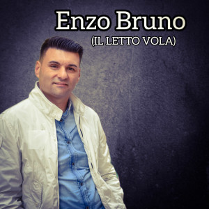 Listen to Il letto vola song with lyrics from Enzo Bruno