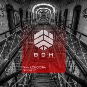 Ivan Longoria的專輯Criminal EP