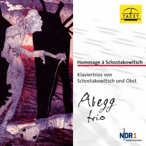 Abegg Trio的專輯Shostakovich & Obst: Piano Trios