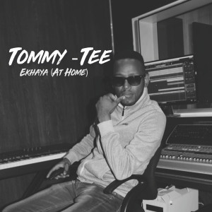 Album Ekhaya (At Home) oleh Tommy Tee