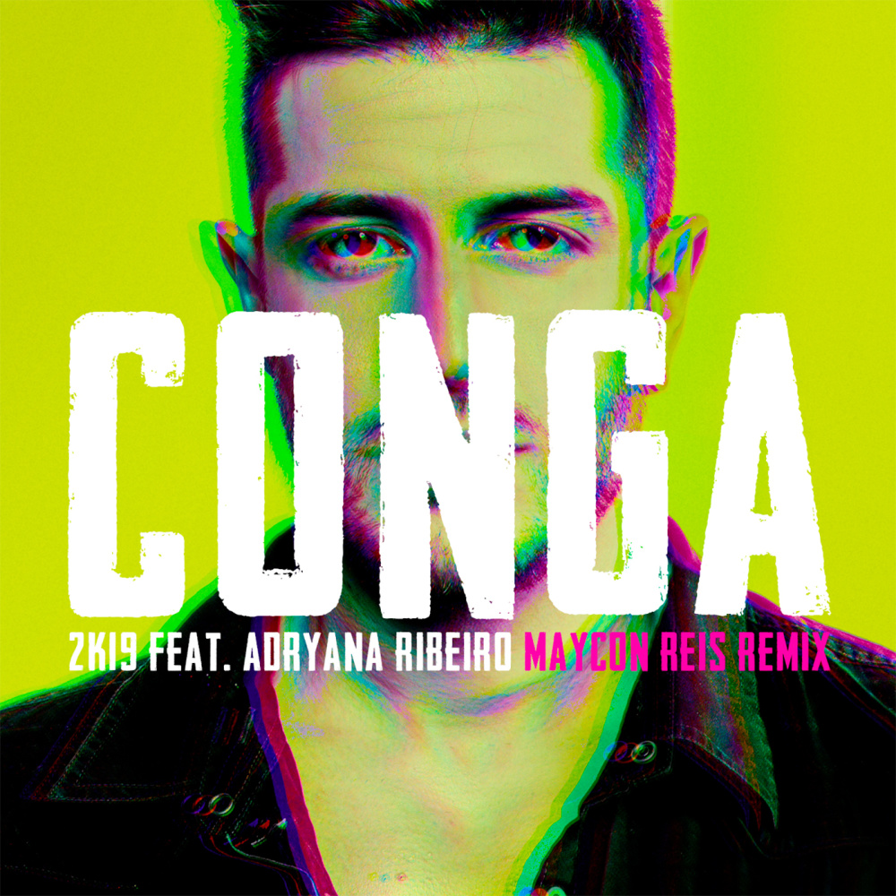 Conga 2K19 (Radio Edit) (Maycon Reis Remix)
