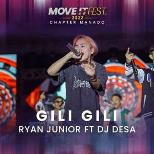 ดาวน์โหลดและฟังเพลง Gili Gili (Move It Fest 2022 Chapter Manado) (Explicit) พร้อมเนื้อเพลงจาก Ryan Junior