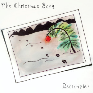 ดาวน์โหลดและฟังเพลง The Christmas Song พร้อมเนื้อเพลงจาก Rectanglez